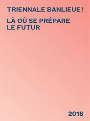 Pochette du livre de la Triennale Banlieue de 2018